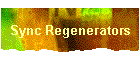 Sync Regenerators